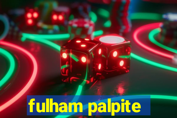 fulham palpite